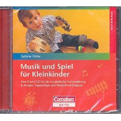 Musik und Spiel für Kleinkinder Praxis-CD - Sabine Hirler