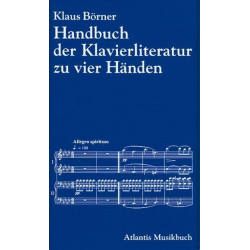 Handbuch der Klavierliteratur zu zwei und zu vier Händen - Klaus Börner