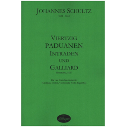 40 Paduanen, intraden und Galliard - Johannes Schultz