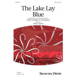 The Lake Lay Blue - Greg Gilpin