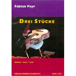 3 Stücke für Gitarre - Fabian Payr