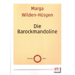 Die Barockmandoline Bauweise, Geschichte, Literatur - Marga Wilden-Hüsgen