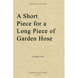 A Short Piece for a Long Piece of Garden Hose - Gordon Carr