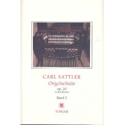 Orgelschule op.20 Band 2 - Carl Sattler