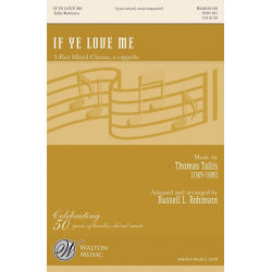 If Ye Love Me - Thomas Tallis / Arr. Russell L. Robinson