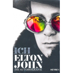 Ich - Elton John Die Autobiographie - Elton John