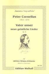 Vater unser op.2 9 geistliche Lieder -Peter Cornelius