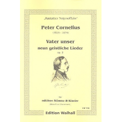 Vater unser op.2 9 geistliche Lieder -Peter Cornelius