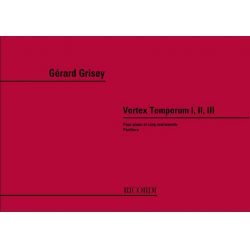Vortex Temporum I, II und III - Gérard Grisey