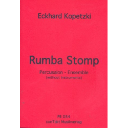 Rumba Stomp for Percussion-Ensemble (without instruments) -Eckhard Kopetzki