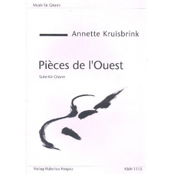 Pieces de l'ouest Suite für Gitarre - Annette Kruisbrink