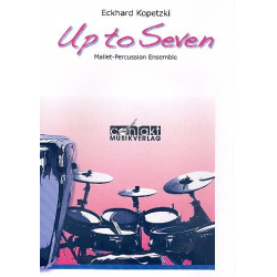 Up to seven für Mallet-Percussion-Ensemble - Eckhard Kopetzki