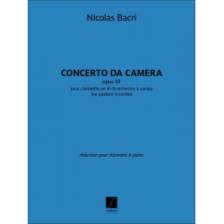 Concerto da ccamera pour clarinette et orchestre à cordes - Nicolas Bacri