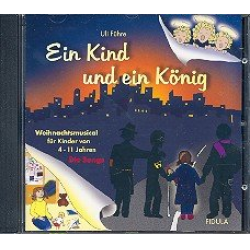 Ein Kind und ein König - Die Songs CD - Uli Führe