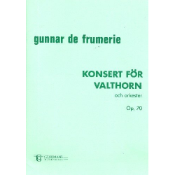 Concerto op.70 for Horn and Orchestra - Gunnar de Frumerie