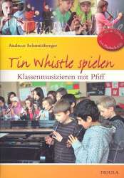 Tin Whistle spielen (+Playback-CD) - Andreas Schmittberger