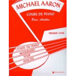 Cours de piano pour adultes vol.1 - Michael Aaron