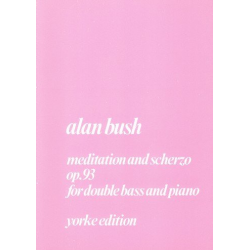 Meditation and Scherzo op.93 - Alan Bush