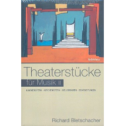 Theaterstücke für Musik Band 2 - Richard Bletschacher