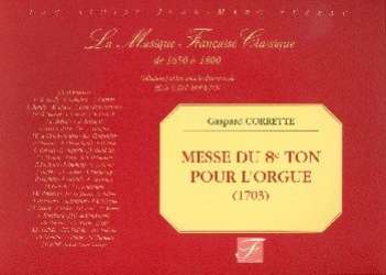 Messe du huitième ton pour orgue - Gaspard Corrette