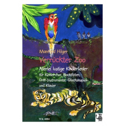 Verrückter Zoo für Kinderchor, - Manfred Hilger