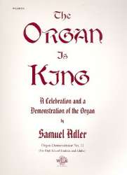 The Organ is King - Samuel Adler
