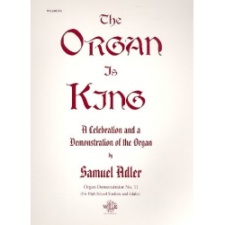 The Organ is King -Samuel Adler
