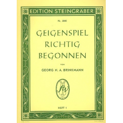 Geigenspiel richtig begonnen - Georg H.A. Brinkmann
