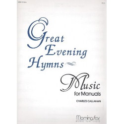 Great Evening Hymns for organ (manuals) - Charles Callahan