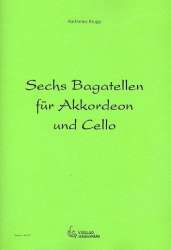 6 Bagatellen für Violoncello und Akkordeon - Karlheinz Krupp