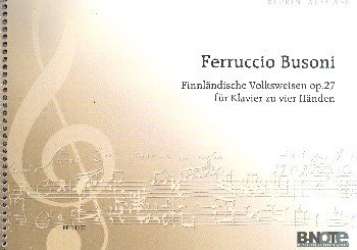 Finnländische Volksweisen op.27 - Ferruccio Busoni