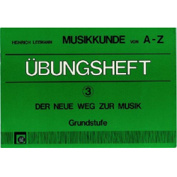 Übungsheft 3, Musikkunde A-Z - Heinrich Leemann