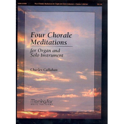 4 Chorale Meditations for 1-2 instruments - Charles Callahan