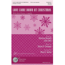 Love Came Down At Christmas - Edwin Fissinger / Arr. Mary K. Geston