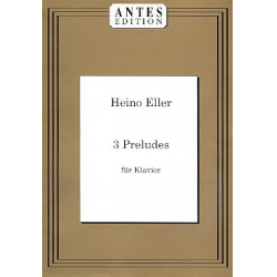3 Preludes - für Klavier - Heino Eller
