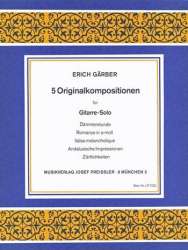 5 Originalkompositionen für Gitarre-solo - Erich Gräber
