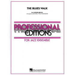 The Blues Walk - Clifford Brown / Arr. Michael Philip Mossman