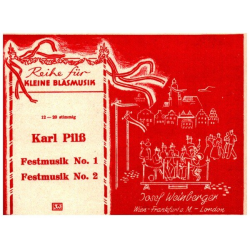 Festmusik Nr. 1 und 2 - Karl Pilss