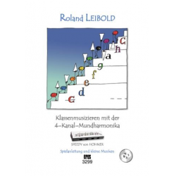 Klassenmusizieren mit der 4-Kanal-Mundharmonika (+2 CD's) -Roland Leibold