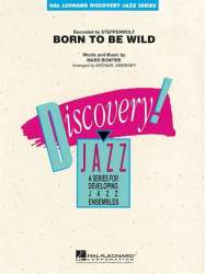 Born to be wild - Mars Bonfire / Arr. Michael Sweeney
