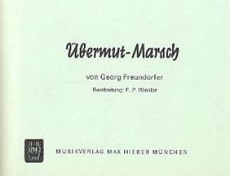 Übermut-Marsch - - Georg Freundorfer