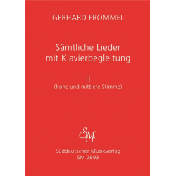 Sämtliche Lieder mit Klavierbegleitung, Band II -Gerhard Frommel