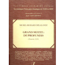 Grand Motet de Profundis - Michel-Richard Delalande