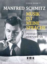 Manfred Schmitz Musik ist meine Sprache - Manfred Schmitz
