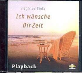 Ich wünsche dir Zeit Playback-CD - Siegfried Fietz