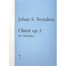Oktett A-Dur op.3 für 4 Violinen, -Johan Severin Svendsen