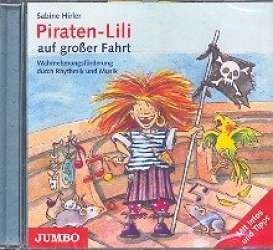 Piraten-Lili auf großer Fahrt CD - Sabine Hirler