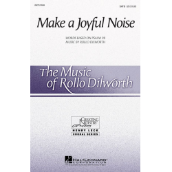 Make a Joyful Noise - Rollo Dilworth