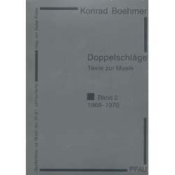 Doppelschläge Texte zur Musik Band 2 (1968-1970) - Konrad Boehmer