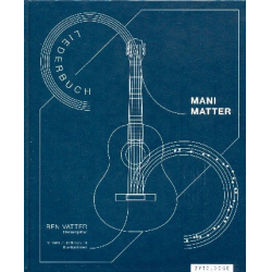 Mani Matter Liederbuch -Mani Matter